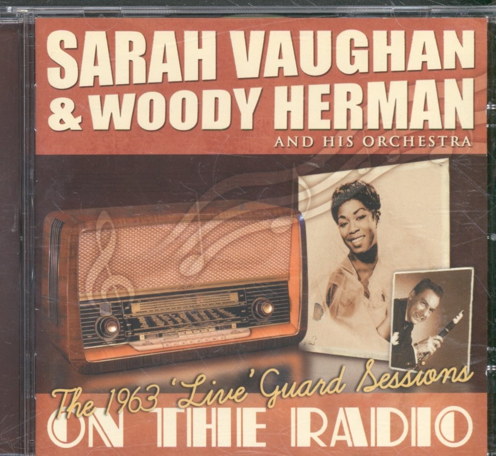 Sarah Vaughan & Woody Herman and His Orchestra On the Radio: the 1963 'live'