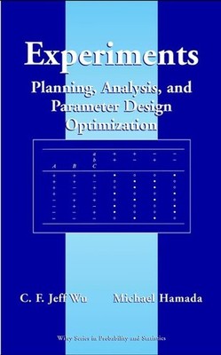 Experiments: Planning, Analysis, and Parameter Design Optimization - hardcov...