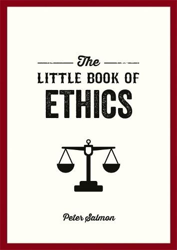 The Little Book of Ethics by Peter Salmon Paperback