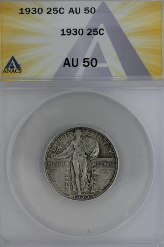 1930  .25   ANACS   AU 50   Standing Liberty Quarter, Liberty 25 Cents