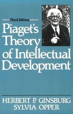 Piaget's Theory of Intellectual Development (3rd Edition) by Herbert P. Ginsbur