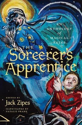 Jack Zipes The Sorcerer's Apprentice (Hardback)