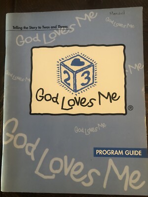 God Loves Me Program Guide: Telling the Story to Twos and Threes (God Loves Me S