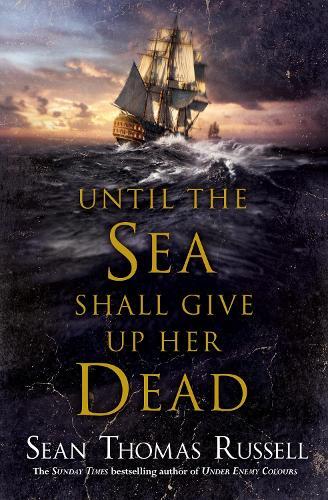 Sean Thomas Russell Until the Sea Shall Give Up Her Dead (Tascabile)