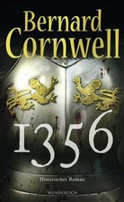 1356: Historischer Roman. Deutsche Erstausgabe Cornwell, Bernard und Karolina Fe