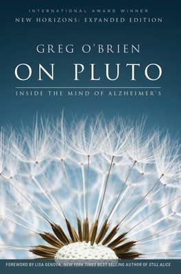 On Pluto: Inside the Mind of Alzheimer's: 2nd Edition, O'Brien, Greg, Very Good