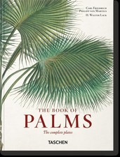 Martius. El libro de las palmeras. 45th Ed. H. Walter Lack