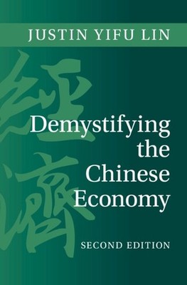 Demystifying the Chinese Economy by Justin Yifu Lin Hardcover Book