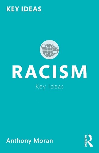 Racism by Anthony Moran PAPERBACK - Image 2