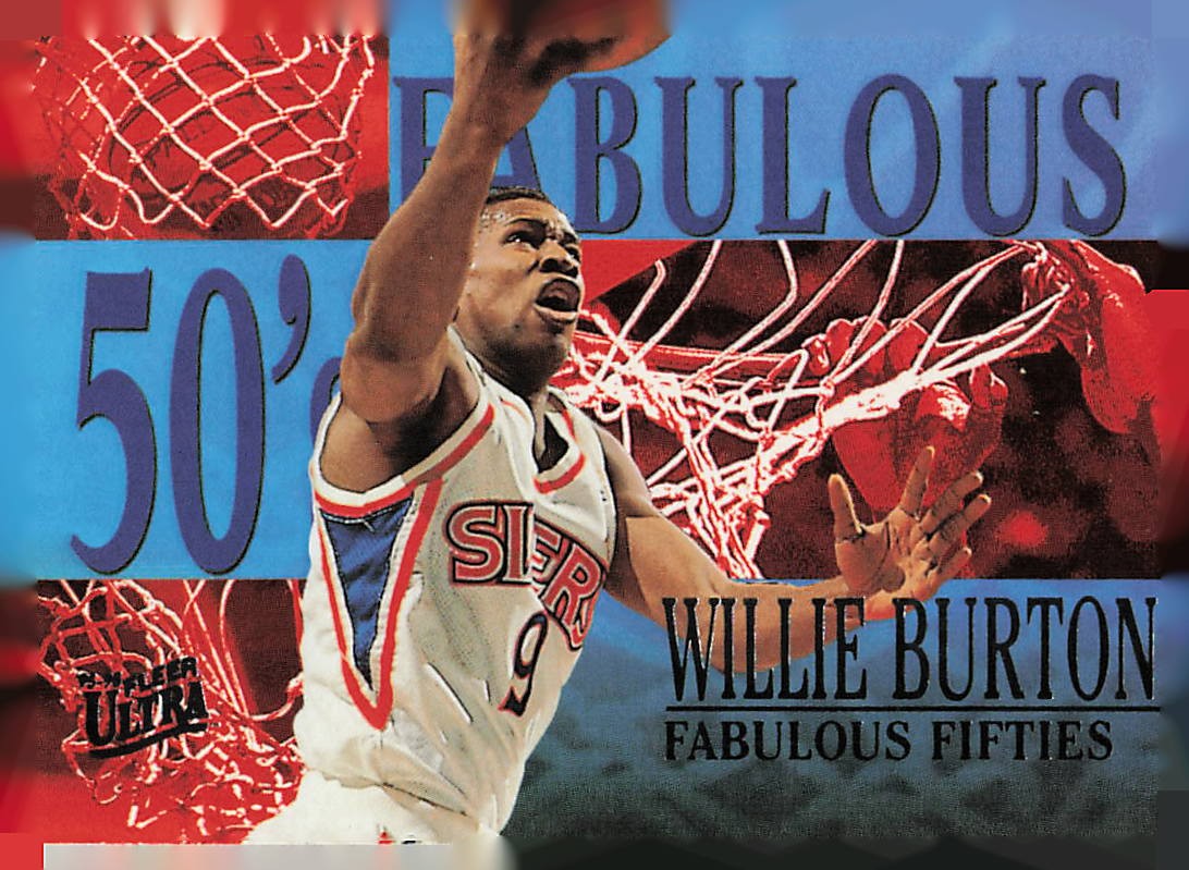 95-96 Fleer Ultra Willie Burton #2 Fabulous Fifties Philadelphia Seventy-Sixers