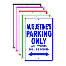 Augustine's Parking Only Others Will Be Towed Name Novelty Metal Aluminum Sign