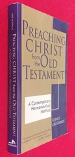 Preaching Christ from the Old Testament Greid...