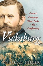 Vicksburg: Grant's Campaign That Broke the Confederacy by Miller