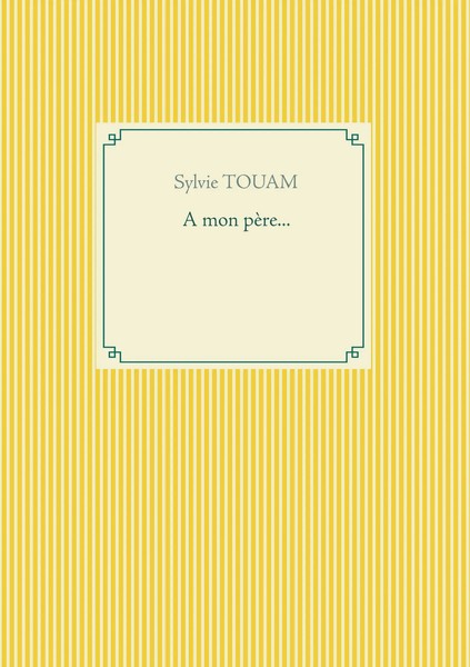 Sylvie Touam | A Mon PèRe... | Taschenbuch | FranzöSisch (2019) | 96 S.-image