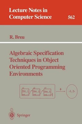 Algebraic Specification Techniques in Object Oriented Programming Environments b