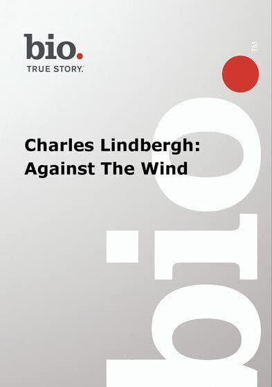 Biography -- Biography Charles Lindbergh: Against The (DVD)