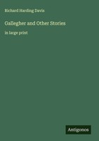 Richard Harding Davis | Gallegher And Other Stories | Buch | Englisch (2025)