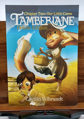 Tamberlane Chapter Two: Our Little Cares by Caytlin Vilbrandt Deluxe edition