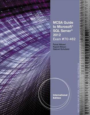 MCSA Guide to Microsoft SQL Server 2012 (Exam 70-462) by Faisal Akkawi (English)