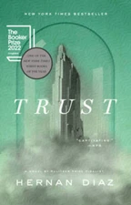 Trust - Paperback By Diaz, Hernan - GOOD