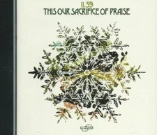 11.59 - THIS OUR SACRIFICE OF PRAISE 1974 BRITISH POP FOLK PSYCH CHRISTIAN CD