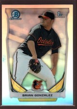 BRIAN GONZALEZ BALTIMORE ORIOLES ROOKIE REFRACTOR RC SP 2014 BOWMAN CHROME DRAFT