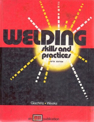 Welding Skills and Practice - ACCEPTABLE