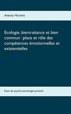 Ecologie, bientraitance et bien commun: place et r?le des comp?tences ?motionnel