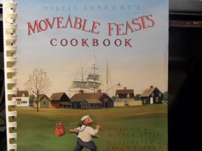 Mystic Seaport's Moveable Feasts Cookbook by Smyle, Ginger (Spiral-bound)