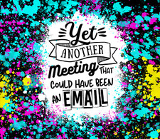 Yet Another Meeting, Mouse Pad, Sublimated, Can Personalize/Made to Order mp125 