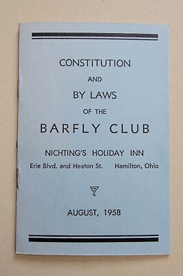 NICHTING'S Holiday INN Hamilton, OH Constitution and By Laws BARFLY CLUB 1958