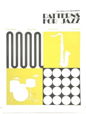 Patterns for Jazz Book A Theory Text for Jazz Composition and Improvisation