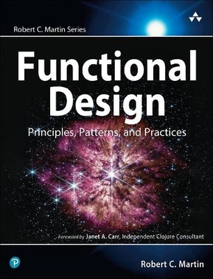 Functional Design: Principles, Patte..., Martin, Robert