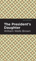 William Wells Brown | The President's Daughter | Buch | Englisch (2021)