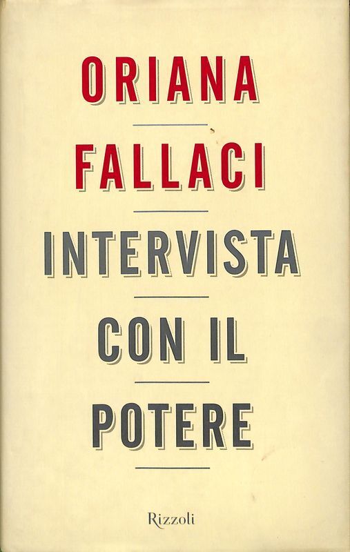 Intervista con il potere - Fallaci Oriana - Rizzoli
