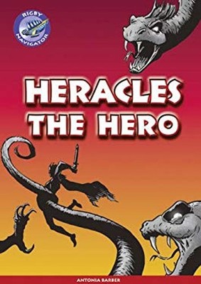 Navigator New Guided Reading Fiction Year 5, Heracles the Hero An