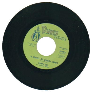 CURTIS LEE  45 RPM Promo Record  ''A NIGHT AT DADDY GEE'S'' /  ''JUST ANOTHER FOOL''