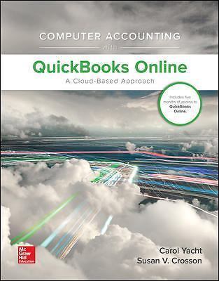 Computer Accounting with QuickBooks Online: A Cloud Based Approach 1st Edition (