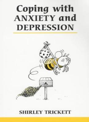 Coping with Anxiety and Depression (Overcoming Common Problems ,.9780859697620