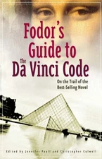 Fodor's Guide to The Da Vinci Code: On the Trail of the Best-Sel