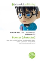 Frederic P. Miller (U. A.) | Bowser (Character) | Taschenbuch | Englisch (2026)