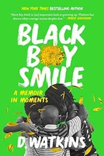 Black Boy Smile: A Memoir in Moments - Paperback, by Watkins D. - Good
