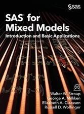 SAS for Mixed Models: Introduction and Basic Ap, Stroup, Milliken, Claassen-,