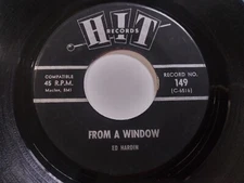 Ed Hardin ‎– From A Window  VG- Original 45RPM HIT 149 Record 1960's POP ROCK