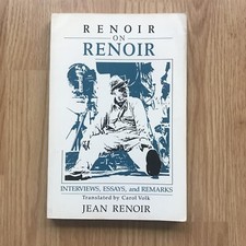 Renoir on Renoir: Interviews, Essays, and Remarks by Renoir, Jean ~ 1990 Reprint