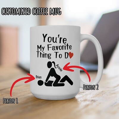 Personalized You're My Favorite Thing To Do Mug Gift Funny Couple Coffee Cup