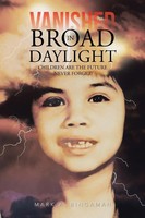 Mark A. Bingaman | Vanished In Broad Daylight | Taschenbuch | Englisch (2013)