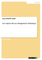 Kossi Akuetey-Akue | Les Enjeux LiéS Au Changement Climatique | Taschenbuch