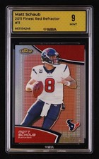 2011 Finest Red Refractor: # 11 Matt Schaub /25 MBA 9 MINT