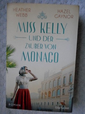 Miss Kelly und der Zauber von Monaco